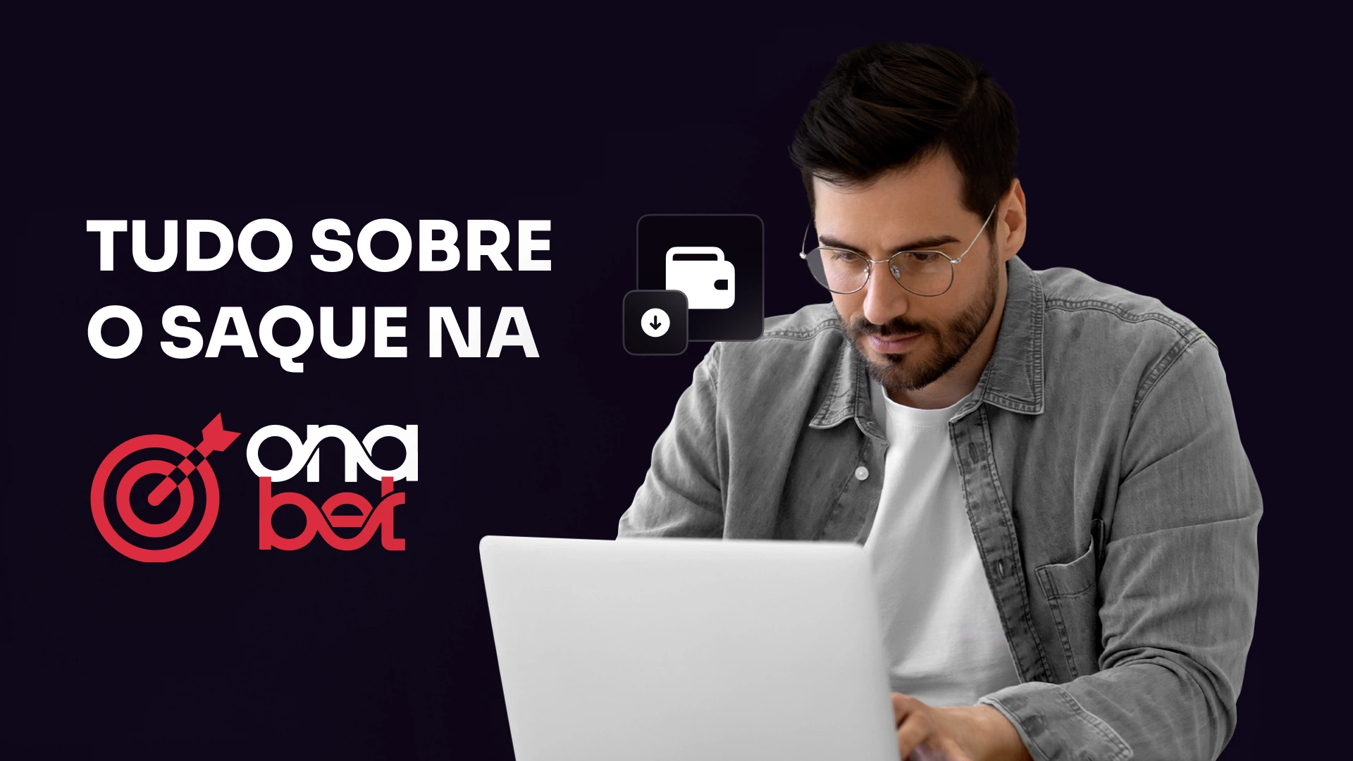 imagem Tudo sobre o saque onabet