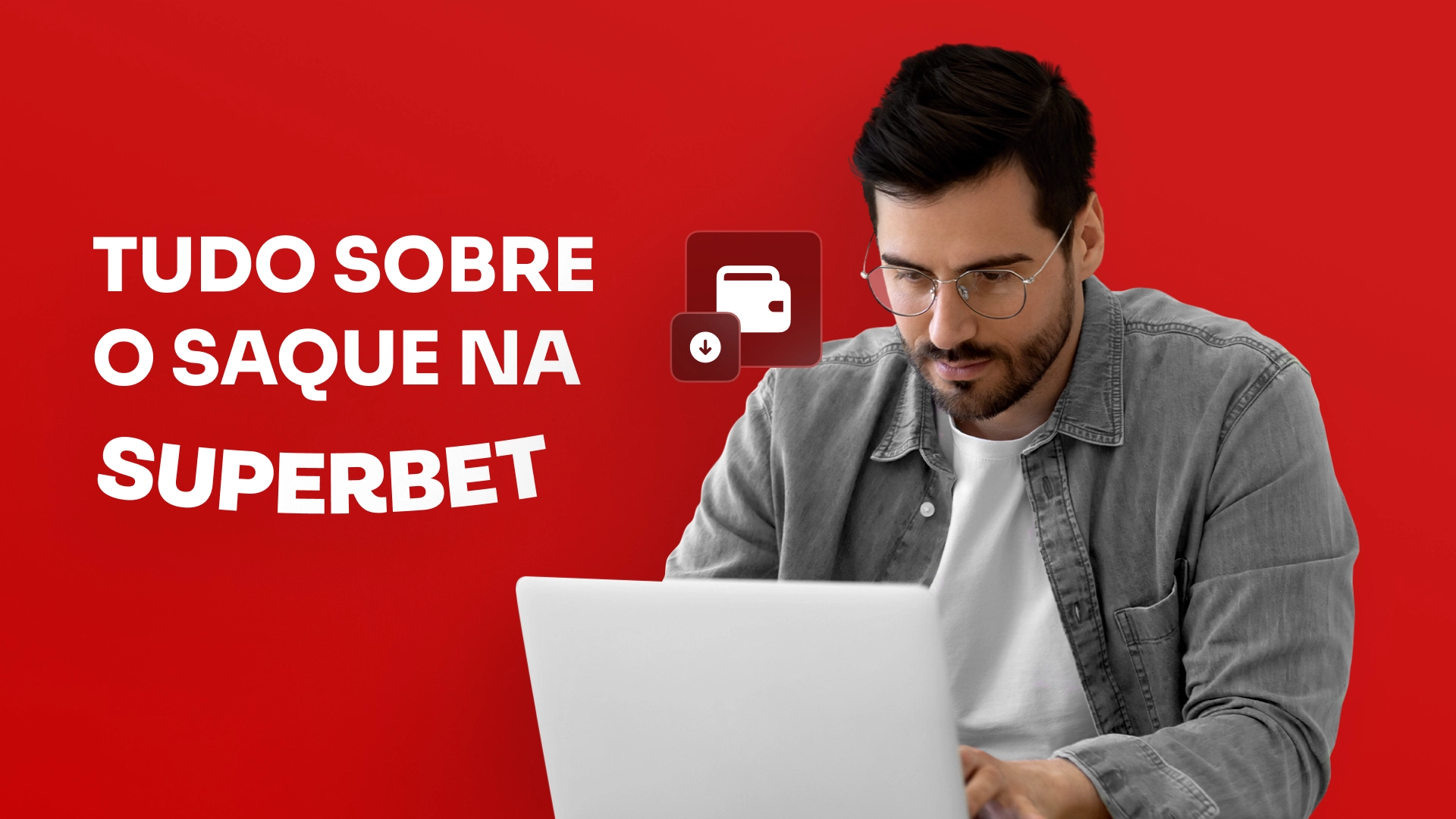 imagem Tudo sobre o saque superbet