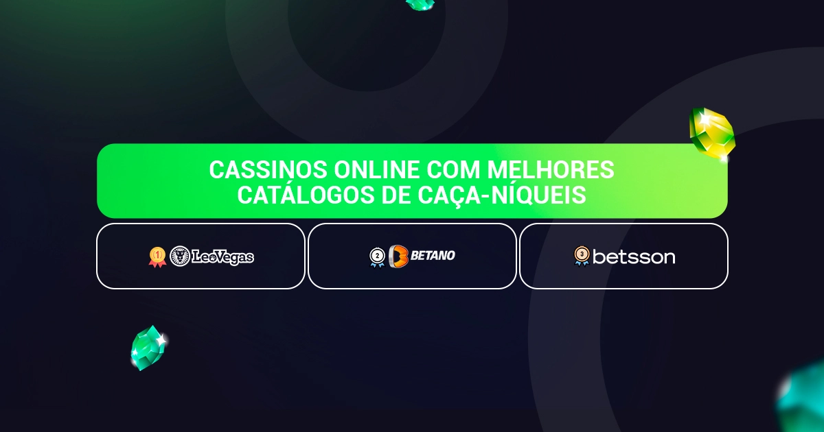 imagem destaque cassinos online com melhores catalogos de caca niqueis