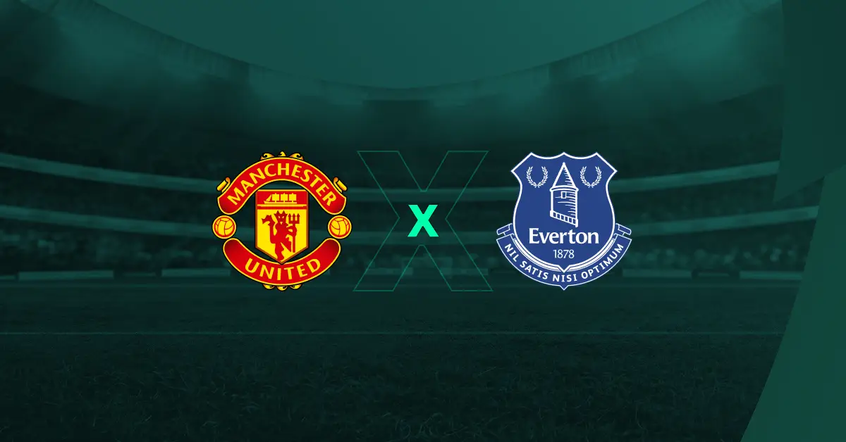 Manchester United x Everton Palpite: Onde Assistir, Horário e ...