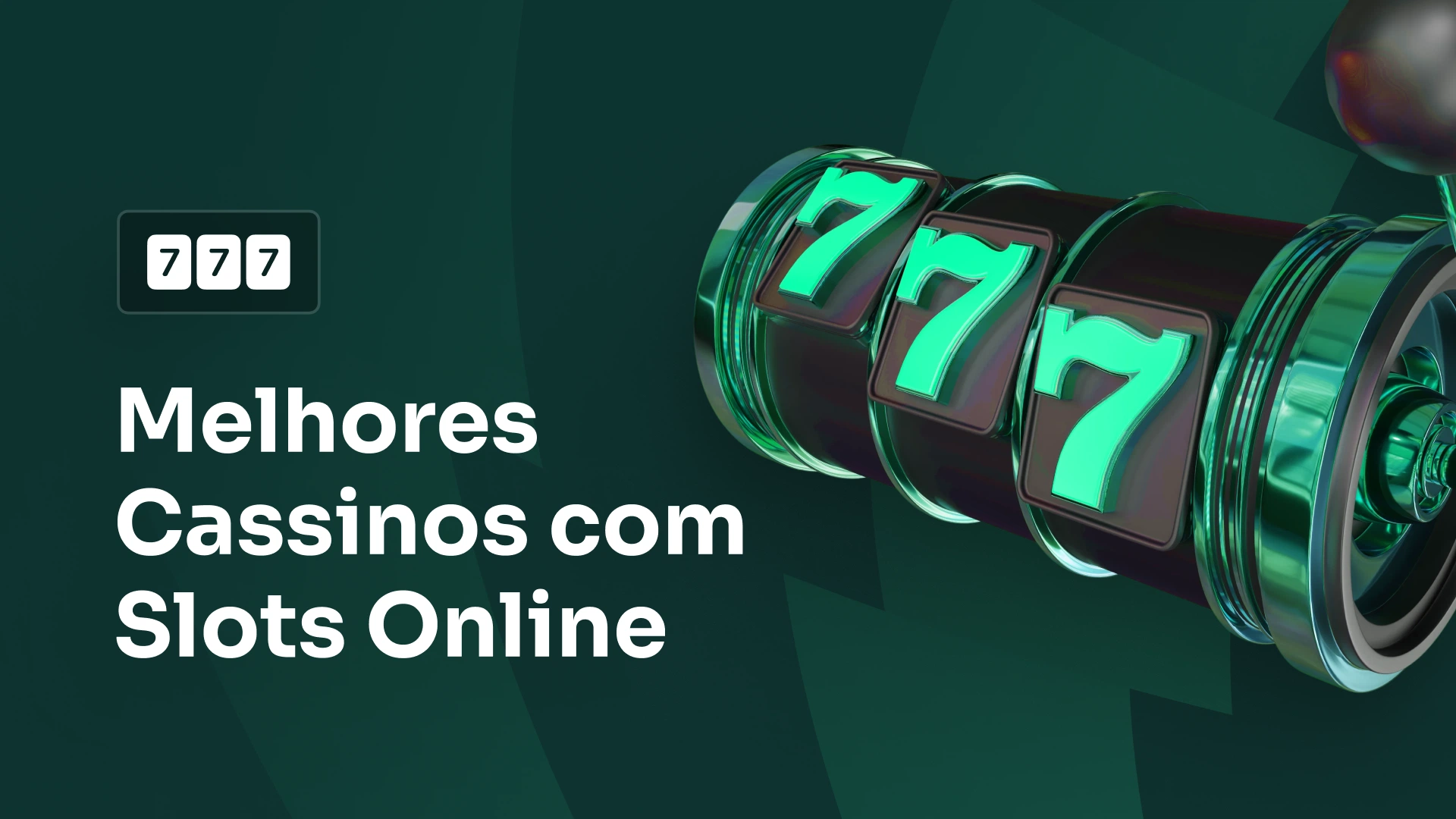 imagem destaque Melhores Cassinos Slots Online