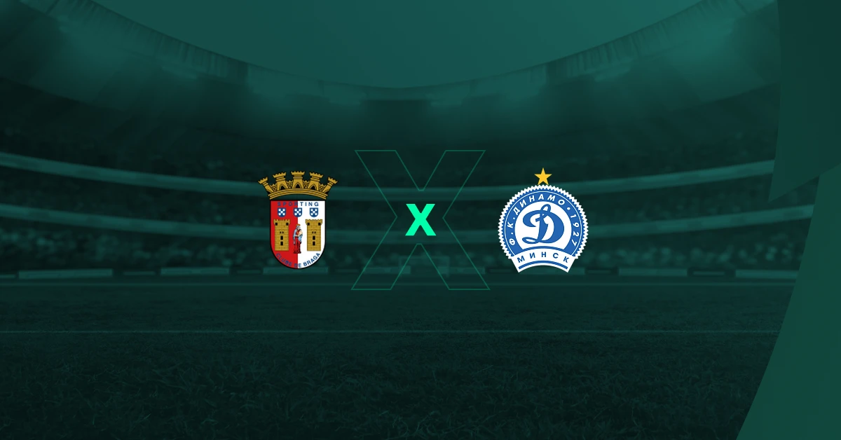 Braga X Dinamo Minsk – Horário, Escalações e Onde Assistir Hoje 06/08