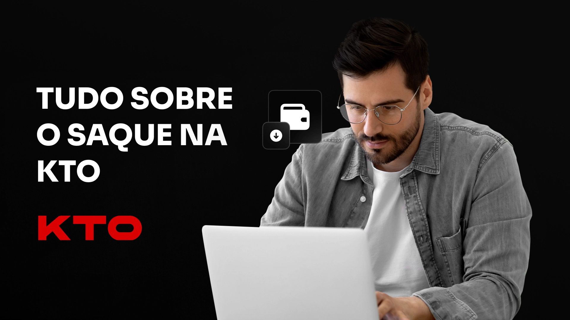imagem Tudo sobre o saque kto